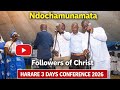 FOLLOWERS OF CHRIST – Ndichamunamata | Live at ZZAC 3 Days Conference Harare 2026