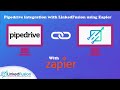 Pipedrive integration with LinkedFusion using Zapier | LinkedFusion Integration