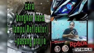 cara membuka kaca lampu reflektor suzuki skydrive /semua motor + pasang projie