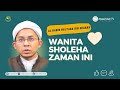 Wanita Sholeha Zaman Ini || Habib Ahmad Mujtaba #TANYAJAWAB #CERITAMALAM