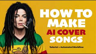 How To Make Ai Cover Songs Tutorial Fully Automated Workflow