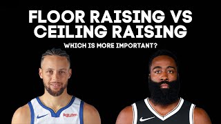 Floor Raising VS Celling Raising In The NBA