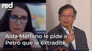Aida Merlano le pide al presidente Petro que la extradite a Colombia | Red+
