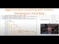 Agglomerative Clustering with Python: Dendrogram, Heat Map