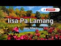 iisa pa lamang lyrics by joey albert lyric video