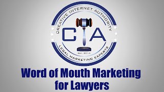 Legal Marketing:  Word of Mouth Marketing Tips for Lawyers