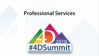 Professional Services • 4D Summit 2018