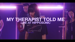 XANA - MY THERAPIST TOLD ME (Live at Hipposonic)