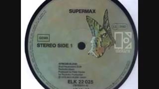 Supermax -  African Blood  FlatEarthRadio /1979