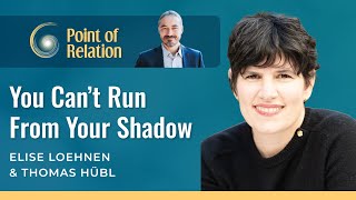 Mystical Explorations of Good and Evil | Elise Loehnen & Thomas Hübl | Point of Relation Podcast