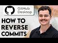How To Revert Commits In GitHub Desktop [2026 Guide]