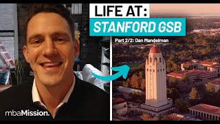 Life at the Stanford Graduate School of Business | Dan, Stanford GSB '20
