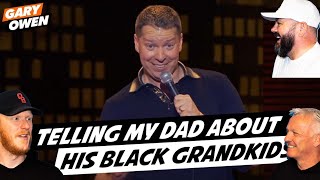 Gary Owen - Telling My Dad About His Black Grandkids REACTION!! | OFFICE BLOKES REACT!!