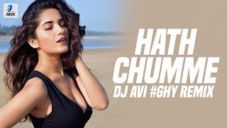 Hath Chumme (Remix) | DJ AVI Ghy | Ammy Virk | B Praak | Jaani | Arvindr Khaira