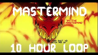 Mastermind ||Helluva boss song|| (10 hour loop)