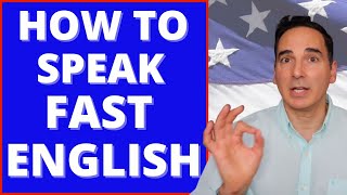 How to Speak FAST English