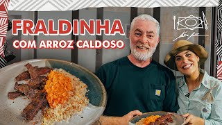 FRALDINHA COM ARROZ CALDOSO, aprenda a fazer com ALEX ATALA e @ChefJuLima