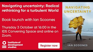 Navigating uncertainty: Radical rethinking for a turbulent World