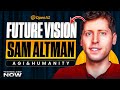 AGI and Humanity: Sam Altman’s Bold Vision That Will Shape Our Future