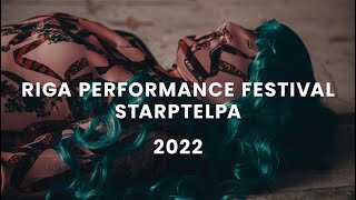 Riga Performance Festival Starptelpa 2022