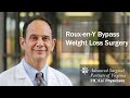 Roux-en-Y Bypass Weight Loss Surgery - Parham Doctors' Hospital