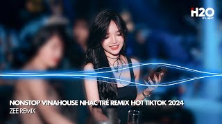 NONSTOP 2024 Vinahouse Việt Mix Nhạc Trẻ Remix 2024 Hay Nhất Hiện Nay, Nhạc Dj Bass Cực Mạnh