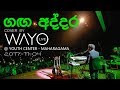 WAYO (Live) - Ganga Addara ගඟ අද්දර (cover)