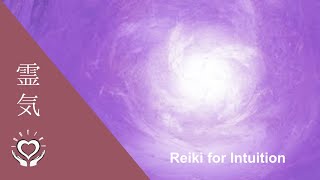 Reiki to Increase Intuition | Energy Healing