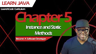 Simplilearn Java Chapter 5 Instance and Static Methods - LaunchCode Curriculum