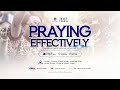 Praying Effectively -  Sunrise Service || 20th October 2024 || 8am WAT