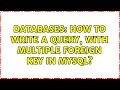 Databases: How to write a query, with multiple foreign key in mysql?