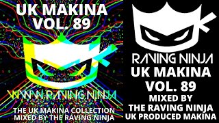UK Makina Vol 89 By The Raving Ninja with download and tracklist monta musica minimammoth rewired