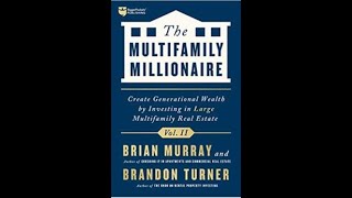 EXECUTIVE BOOK CLUB | The Multifamily Millionaire by Turner & Murray - Review By Tyler Rayman