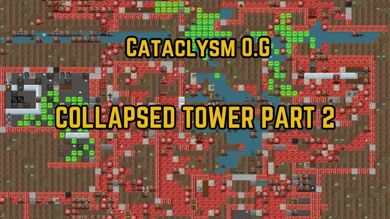 Cataclysm Dda Optimal Walkthrough Part 20 Collapsed Tower Part 2
