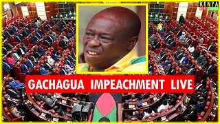 LIVE PARLIAMENT - Gachagua impeachment motion Debate in National Assembly