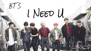 BTS (방탄소년단) - 'I Need U' [Han|Rom|Eng lyrics]