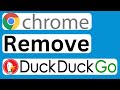 How to Remove DuckDuckGo from Chrome - Easy to Follow