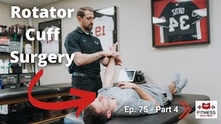 Recovery from Rotator Cuff Repair | Physical Therapy Rehab | CrossFit Case Study P4 | FPF E:75