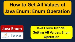 How to Get All Values of Java Enum - enum Operation | Java enum | enum in Java | Java Tutorial