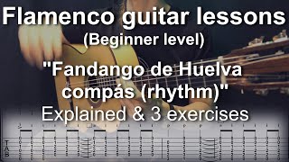 Flamenco guitar lessons - Beginner level - Fandango de Huelva compás (rhythm)Explained & 3 exercises