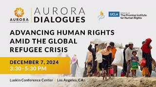 Advancing Human Rights Amid Global Refugee Crisis