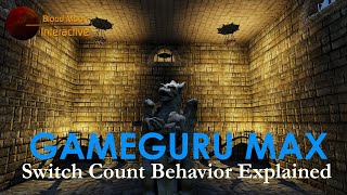 GameGuru Max Tutorial - Switch Count Behavior Explained