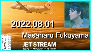 JET STREAM　福山雅治　2022.08.01