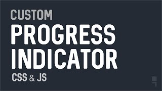 Custom Progress Indicator/Stepper for upload, download and forms