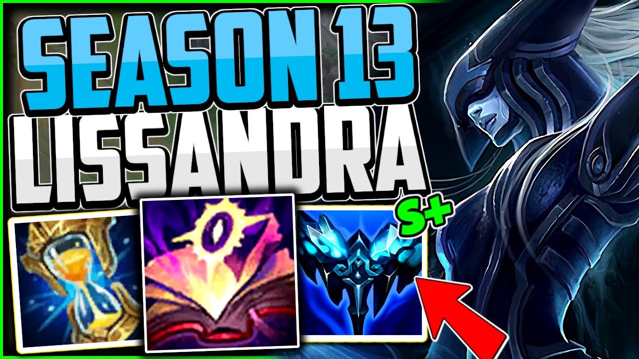 How To Play Lissandra & CARRY For Beginners + Best Build/Runes ...