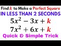 SHORTCUT! Find the K Value to Make a Perfect Square Trinomial in Under 2 Seconds - Fast & Easy Trick