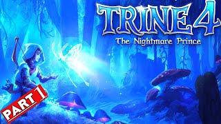 Trine 4 The Nightmare Prince - Gameplay Walkthrough Part 1