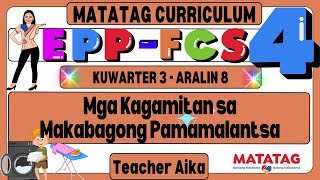 MATATAG EPP-FCS 4 Grade 4 Quarter 3 Lesson 8 Mga Kagamitan sa Makabagong Pamamalantsa