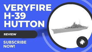 Review: VeryFire 1/700 H-39 Hutten Class Battleship