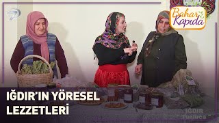 Iğdır'lı Kadınların Kooperatifi | Bahar Kapıda